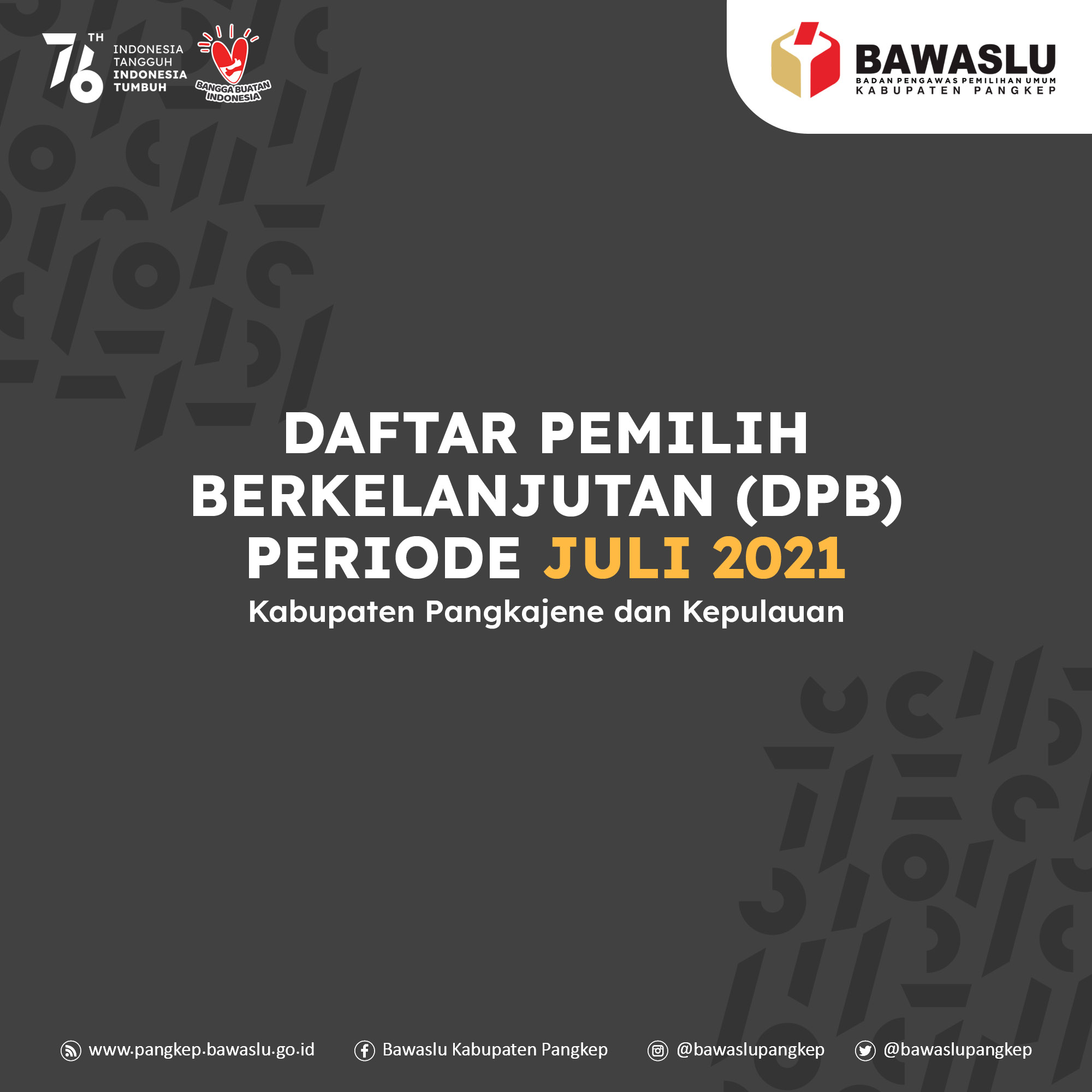 KPU PANGKEP TETAPKAN DPB JULI 2021 SEBANYAK 238.188 PEMILIH