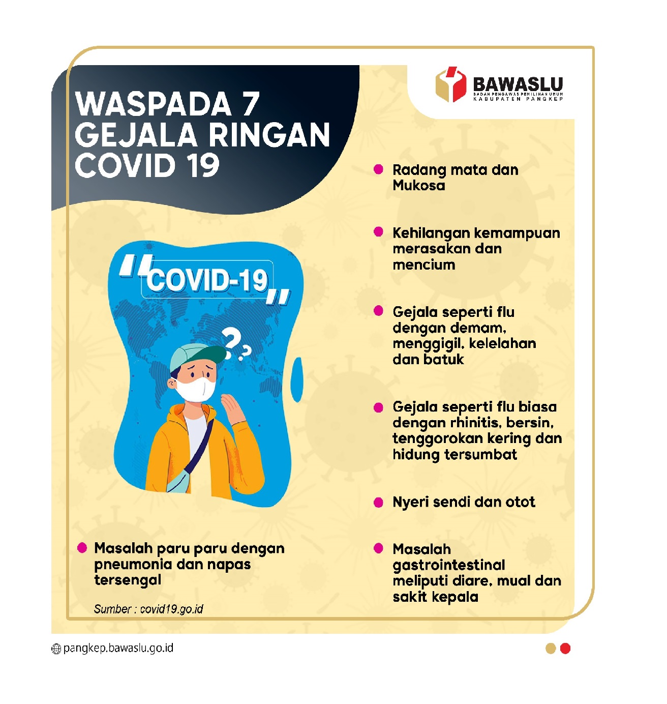 KENALI 7 GEJALA BARU COVID-19