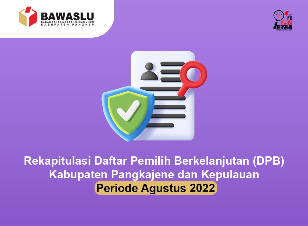 [INFOGRAFIS] DAFTAR PEMILIH BERKELANJUTAN (DPB) PERIODE AGUSTUS 2022