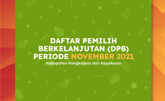 KPU PANGKEP TETAPKAN DPB NOVEMBER SEBANYAK 232.836 PEMILIH