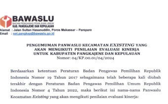 [PENGUMUMAN] PANWASLU KECAMATAN EXISTING YANG AKAN MENGIKUTI PENILAIAN EVALUASI KINERJA UNTUK KABUPATEN PANGKAJENE DAN KEPULAUAN